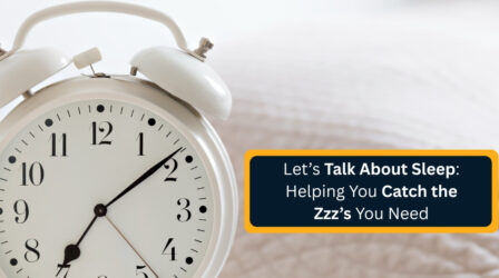 Talk About Sleep - Helping You Catch the Zzz’s You Need